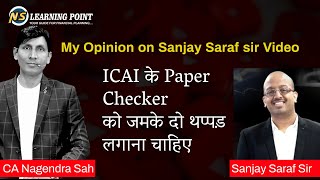 My opinion on video ICAI के Paper Checkers को जमके दो थप्पड़ लगाना चाहिए  CA Nagendra Sah [upl. by Timmons]