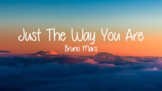 Bruno Mars  Just The Way You Are Lyrics [upl. by Brocklin]