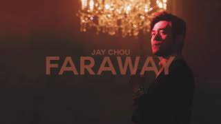 Jay Chou  Faraway Official Audio [upl. by Asir]