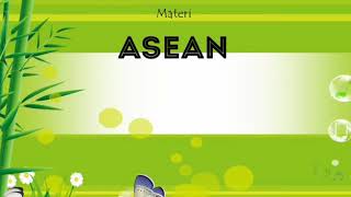 Materi ASEAN [upl. by Gerfen728]