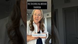 Free Unschooling Webinar tomorrow Link in description [upl. by Mokas]