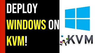 KVM windows deploy [upl. by Hannahs398]