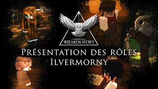 LES RÔLES SUR ILVERMORNY   WIZARDS STORY [upl. by Milburn343]