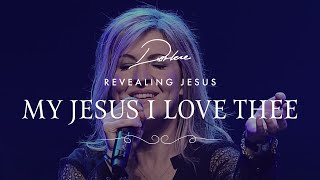 Darlene Zschech  My Jesus I Love Thee  Official Live Video [upl. by Josselyn]