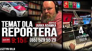 Temat dla reportera 4 listopada 2024 [upl. by Horst]