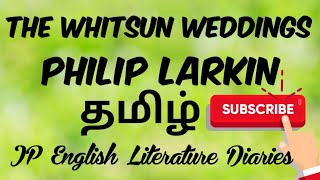 The Whitsun Weddings by Philip Larkin Summary in Tamil [upl. by Adriena608]