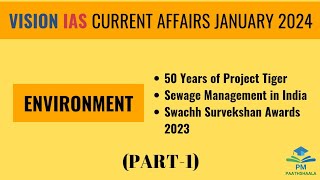 January 2024  Vision IAS Current Affairs  Environment  Part1 [upl. by Notsnarc]