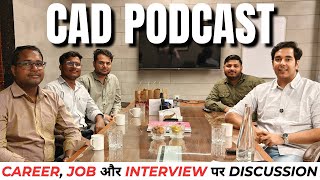 CAD Engineers के साथ Podcast  Salary in CAD Job Interviews amp Career Discussion  RVM CAD [upl. by Kimberley95]