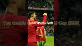 Who will win world cup 2026 you decide ronaldo canada football france viral trending edit [upl. by Bengt476]