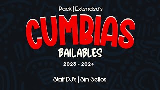 2024  Pack Extendeds Cumbias Bailables 2023  2024 Sin Sellos Gratis [upl. by Nidnarb604]