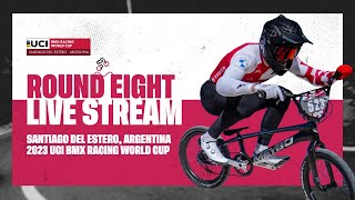 LIVE  Round Eight  2023 UCI BMX Racing World Cup [upl. by Oirretno]