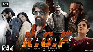 KGF Chapter 2 Full Movie In Hindi Dubbed  Yash  Srinidhi Shetty  Sanjay Dutt  Review amp Facts [upl. by Iams]