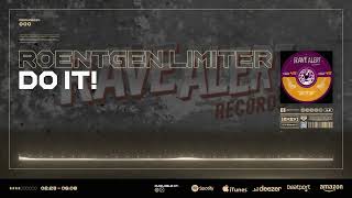 Roentgen Limiter  Do It [upl. by Iruam608]