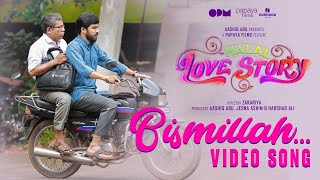 Bismillah Video Song  Halal Love Story  Shahabaz Aman  Muhsin Parari  Zakariya  OPM Records [upl. by Frederich783]