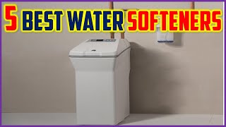 Top 3 Best Water Softeners in 2024  The Best Water Softeners Reviews [upl. by Launcelot]