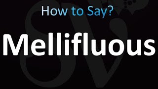 How to Pronounce Mellifluous correctly [upl. by Ardek242]