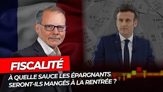 Philippe Béchade  Fiscalité  à quelle sauce les épargnants serontils mangés à la rentrée [upl. by Kristan]