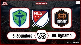 Seattle Sounders vs Houston Dynamo  MLS Playoffs 2024  Football Soccer Live Score Update today [upl. by Edmondo]