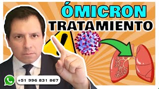 ¿TRATAMIENTO PARA ÓMICRON ¿QUÉ REVELAN LAS INVESTIGACIONES [upl. by Areek256]