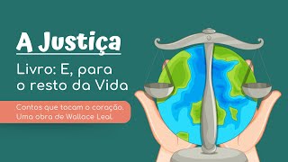 E para o resto da vida  A Justiça [upl. by Atikram335]