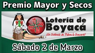 🔘 Resultado PREMIO MAYOR Y SECOS Loteria de BOYACA Sabado 2 de Marzo de 2024 [upl. by Weisbrodt98]