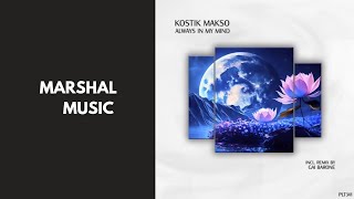 Kostik Makso  Always In My Mind Gai Barone Remix [upl. by Jenn]