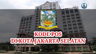 Kode Pos Tiap Kecamatan Di Kota Jakarta Selatan  Kode Pos Seluruh Indonesia [upl. by Ainorev]