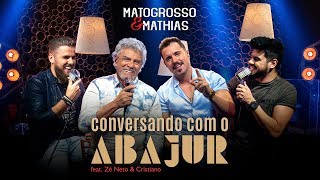 Matogrosso amp Mathias  Conversando Com o Abajur feat Zé Neto e Cristiano [upl. by Hajed509]