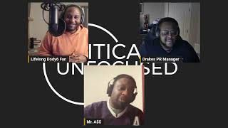 Critically Unfocused Podcast  Episode 175  Thankful [upl. by Namolos]