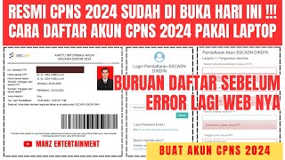 PENDAFTARAN CPNS 2024 SUDAH DI BUKA HARI INI TUTORIAL BUAT AKUN CPNS 2024 LAPTOP  DAFTAR CPNS 2024 [upl. by Marylee]