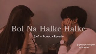 Kaisa lage jo chupchaap dono  Bol na halke halke Lofi  Slowed  Reverb latenightlofis 🖤 [upl. by Dolan]