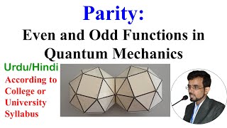 Parity even and odd functions in quantum mechanics  Bilal Masud UrduHindi [upl. by Dinan205]