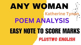 ANY WOMAN POEM ANALYSIS 2 ENGLISH [upl. by Dirraj]