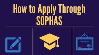 How to Apply Through SOPHAS [upl. by Ellennahs753]