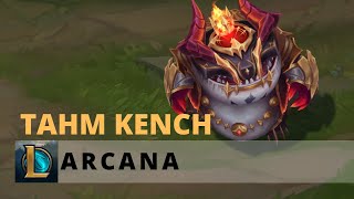 Arcana Tahm Kench  League of Legends [upl. by Annai729]