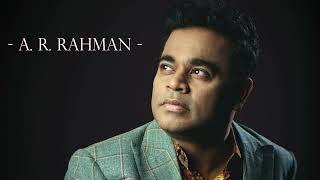 The Best Of A R Rahman  2023 [upl. by Rosalyn885]