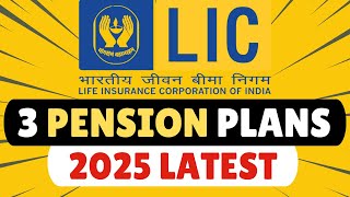 3 Best LIC Pension Plans in 2025 for EARLY RETIREMENT [upl. by Erised909]