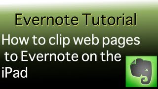 How to clip web pages to Evernote from your ipad [upl. by Blanka972]