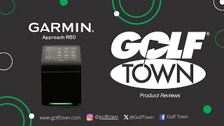 CHECK OUT THE NEW GARMIN APPROACH R50 LAUNCH MONITOR  GOLF TOWN [upl. by Adnotal]