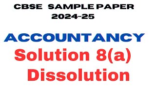 Solution 8a  cbse sample paper 202425  Accountancy class 12 sethsaccountancytricks [upl. by Su]