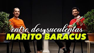 MARITO BARACUS Y LA PEOR ENTREVISTA DE SU VIDA  ENTRE DOS SUCULENTAS 4 [upl. by Ahsetan]