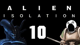 Lets Play Alien  Isolation  Episode 10  Androids [upl. by Atsahc]