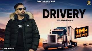 Drivery  full video  Jass Mastana  Latest Punjabi Songs 2021  Quntas Records  Positive Vibes [upl. by Ygiaf]