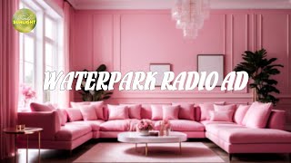 Waterpark Radio Ad  Lets Play Some Chill Music  Part 4 [upl. by Obmar115]