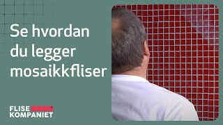 Hvordan legge mosaikkfliser  Flisekompaniet [upl. by Noffets238]