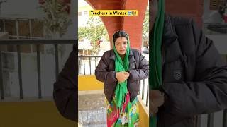 School teachers in Winters 🥶👩‍🏫 shorts ytshorts sejalgabashorts schoollife [upl. by Khorma]