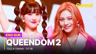 FULLSUB Queendom2｜Ep08｜ Full Episodes with ENGSPADEUFRAINDHIN sub [upl. by Ynamrej455]