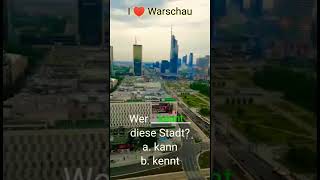 kann oder kennt wer kennt diese Stadt a1 a2 B1B2 kennen können Warschau warszawa polen [upl. by Yelac]