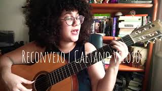 Reconvexo I Caetano Veloso cover [upl. by Paulie362]