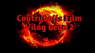 Coutryball Film A Világ vége 2 1rész [upl. by Ezekiel]